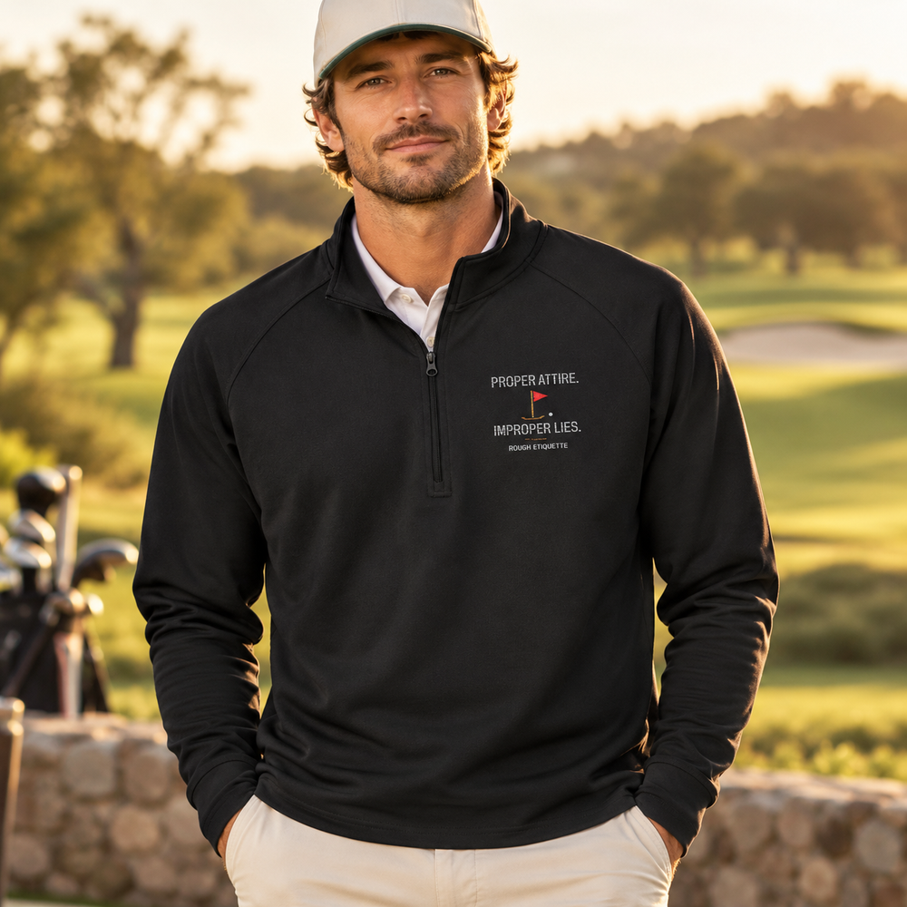 Proper Attire. Improper Lies. | Embroidered Golf Quarter-Zip
