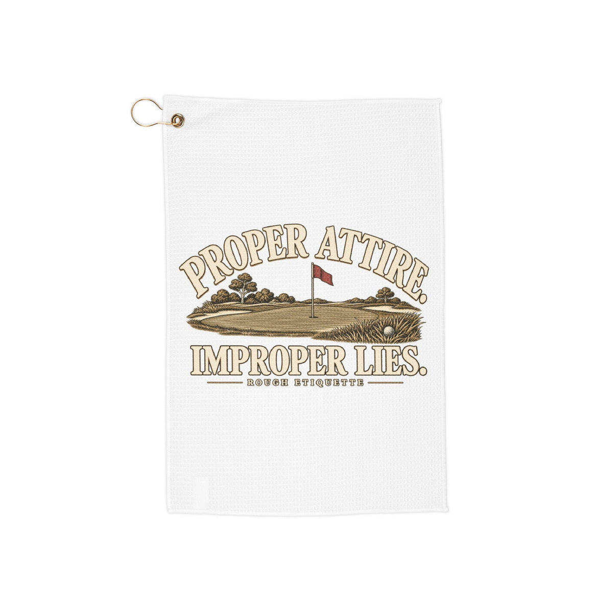 Proper Attire. Improper Lies. | Microfiber Golf Towel