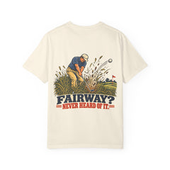 Rough Etiquette Fairway? Never Heard of It. golf T-shirt in Ivory — back view with vintage golf graphic
